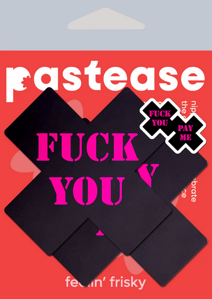 Fuck You Pay Me Pasties